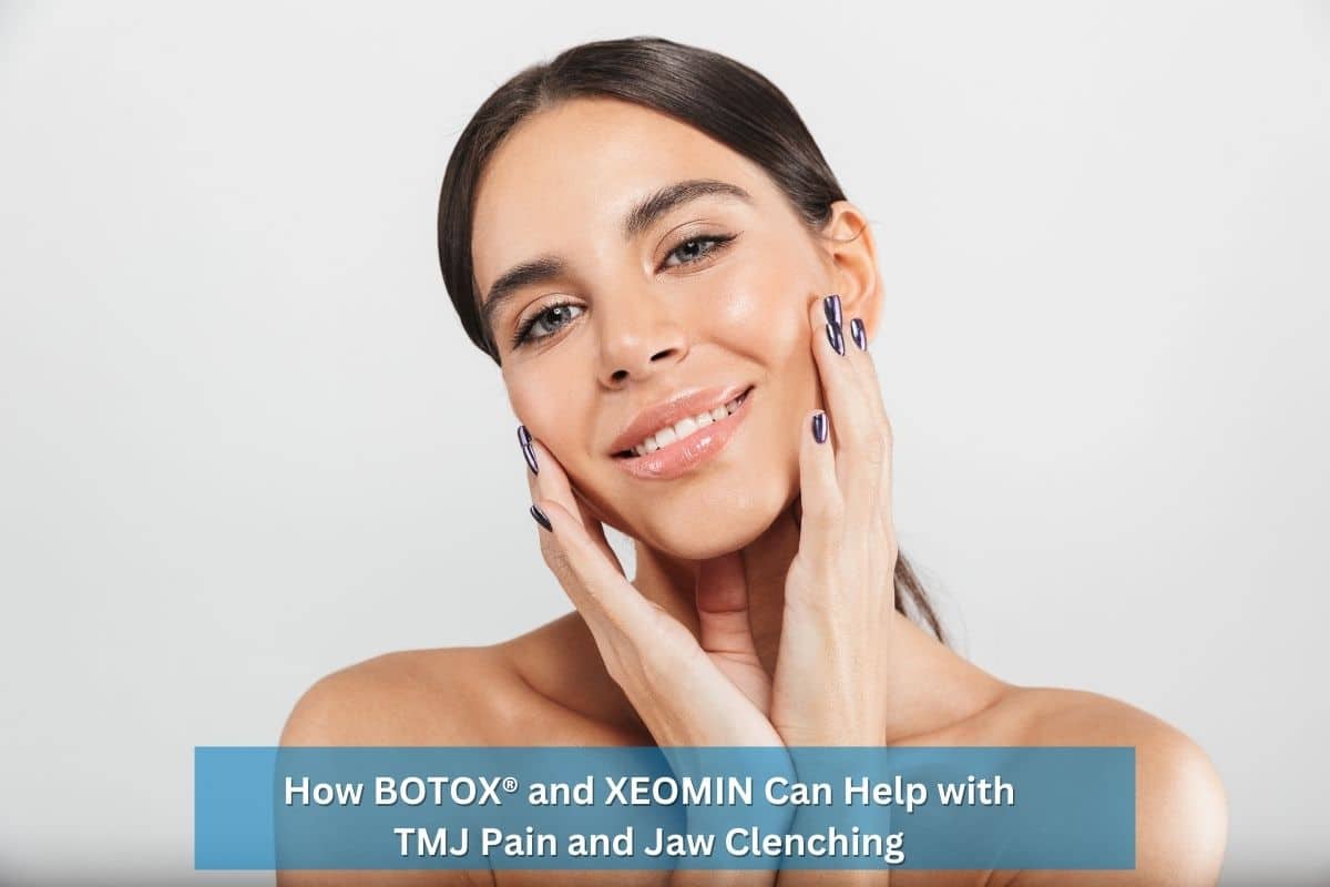 BOTOX® and XEOMIN